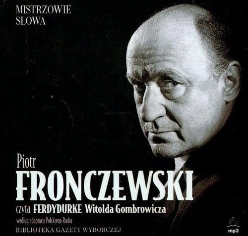 Witold Gombrowicz Ferdydurke [audiobook] [Mistrzowie słowa]