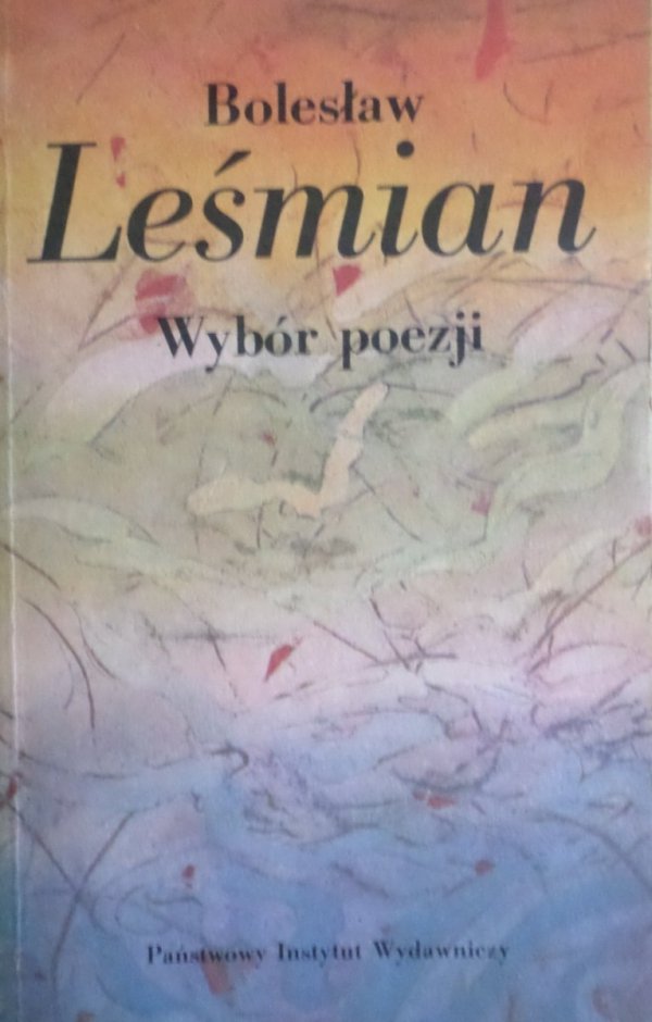 Bolesław Leśmian • Wybór poezji
