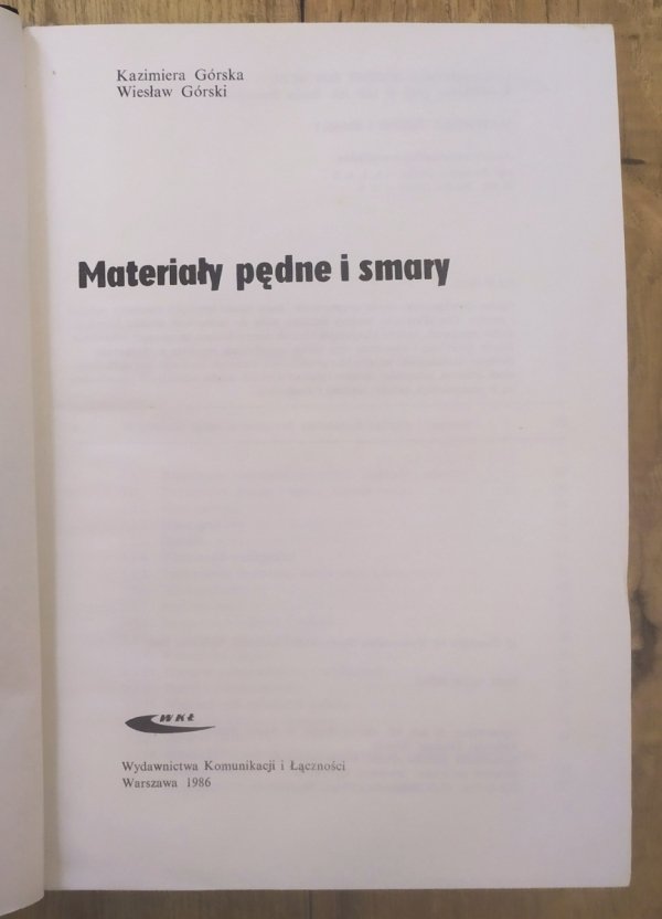 Kazimiera i Wiesław Górscy Materiały pędne i smary. Napędy lotnicze