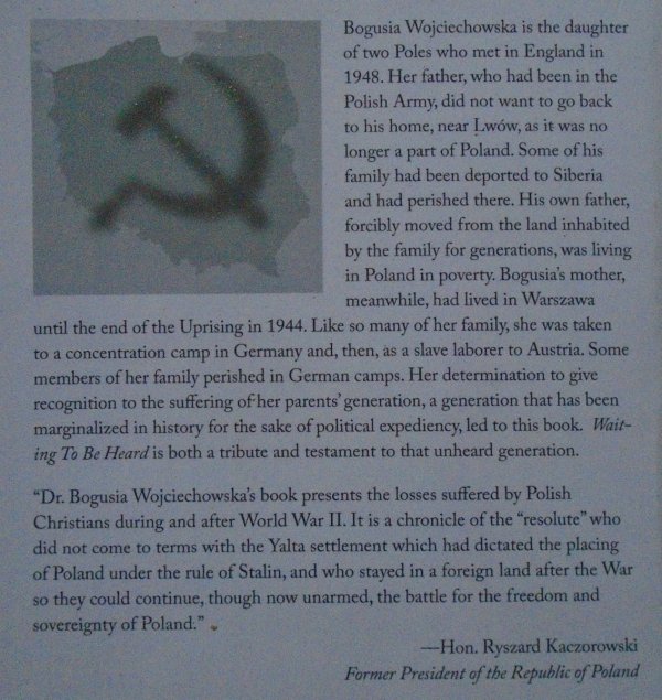 Edited by Bogusia Wojciechowska • Waiting To Be Heard. The Polish Christian Experience Under Nazi and Stalinist Oppression 1939-1955