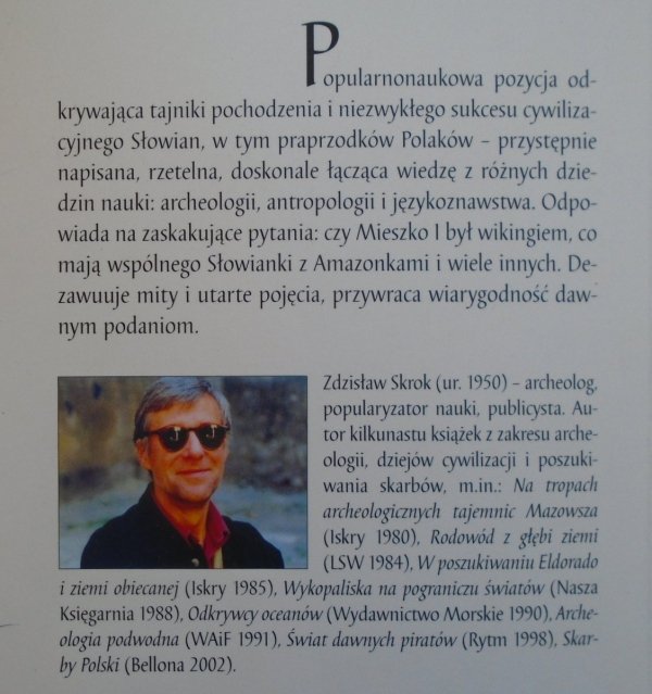 Zdzisław Skrok • Słowiańska moc czyli o niezwykłym wkroczeniu naszych przodków na europejską arenę