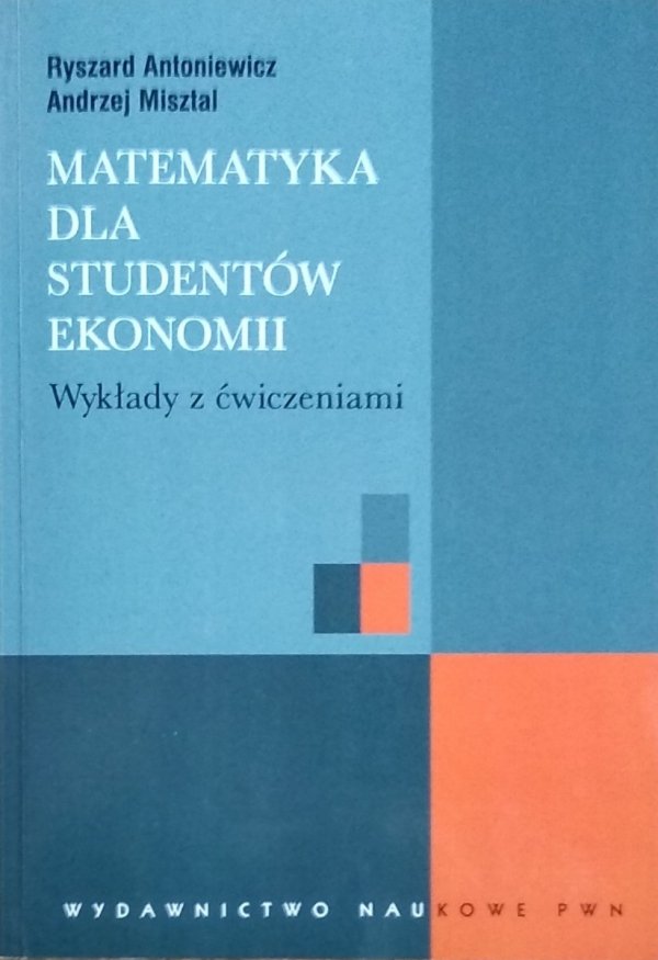 Ryszard Antoniewicz • Matematyka dla studentów ekonomii