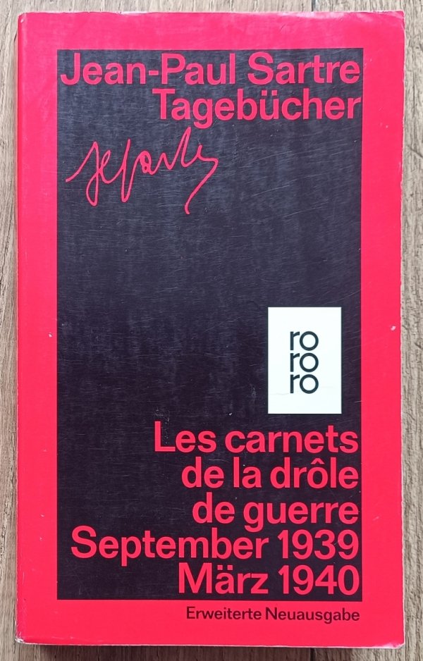 Jean-Paul Sartre Tagebucher. Les carnets de la drole de guerre September 1939 - Marz 1940