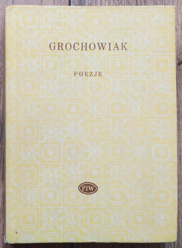 Stanisław Grochowiak Poezje [Biblioteka Poetów]