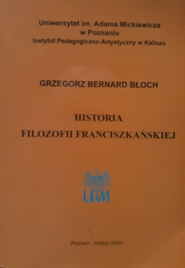 Grzegorz Bernard Błoch • Historia filozofii franciszkańskiej