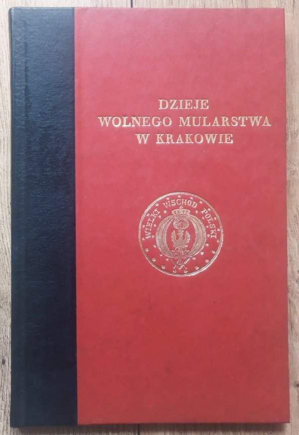 Stanisław Hr. Małachowski-Łempicki Dzieje wolnego mularstwa w Krakowie 1755-1822