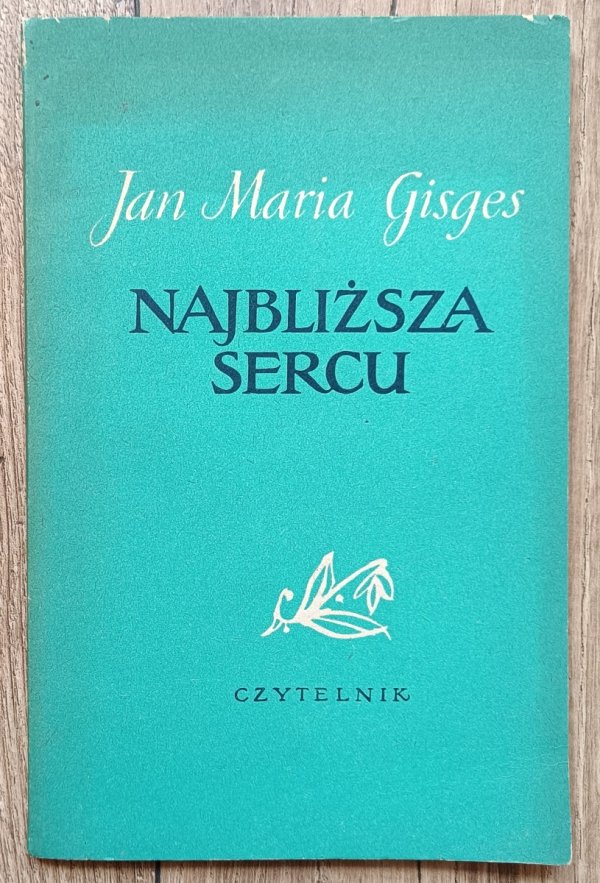 Jan Maria Gisges Najbliższa sercu