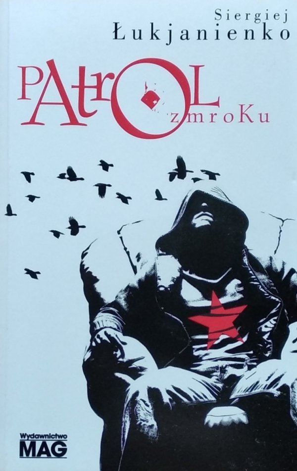 Siergiej Łukjanienko • Patrol Zmroku