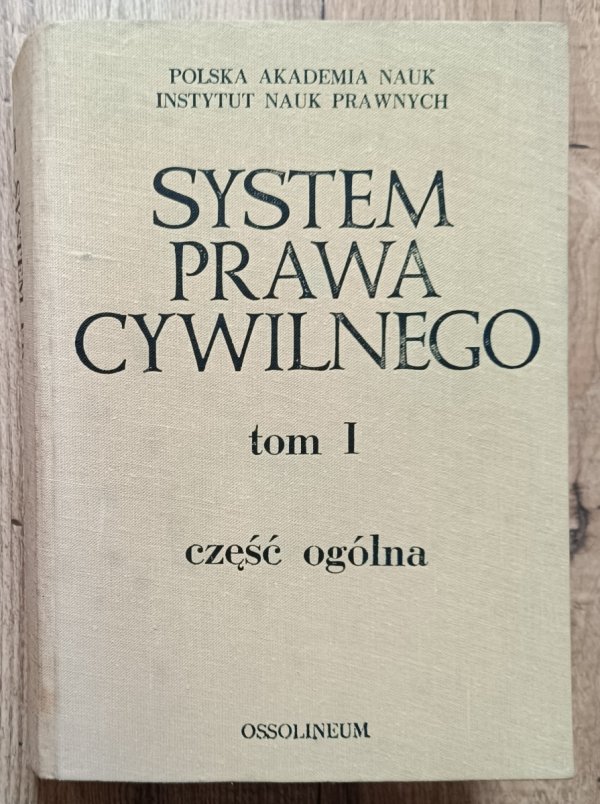 System prawa cywilnego tom 1. Część ogólna