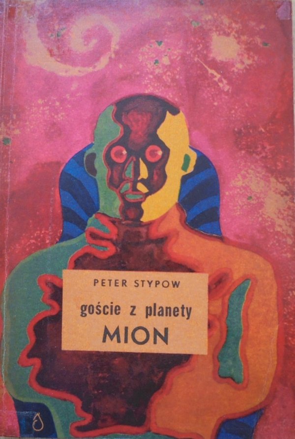 Peter Stypow • Goście z planety MION [Andrzej Czeczot]
