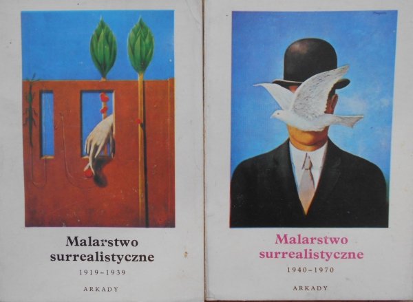 Mała encyklopedia sztuki • Malarstwo surrealistyczne 1919-1939 i 1940-1970