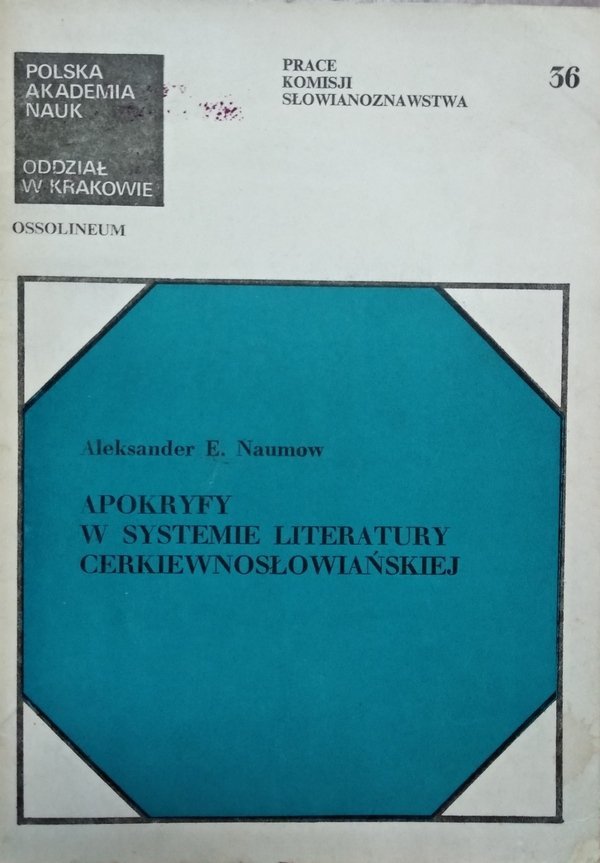 Aleksander E. Naumow • Apokryfy w systemie literatury cerkiewnosłowiańskiej  