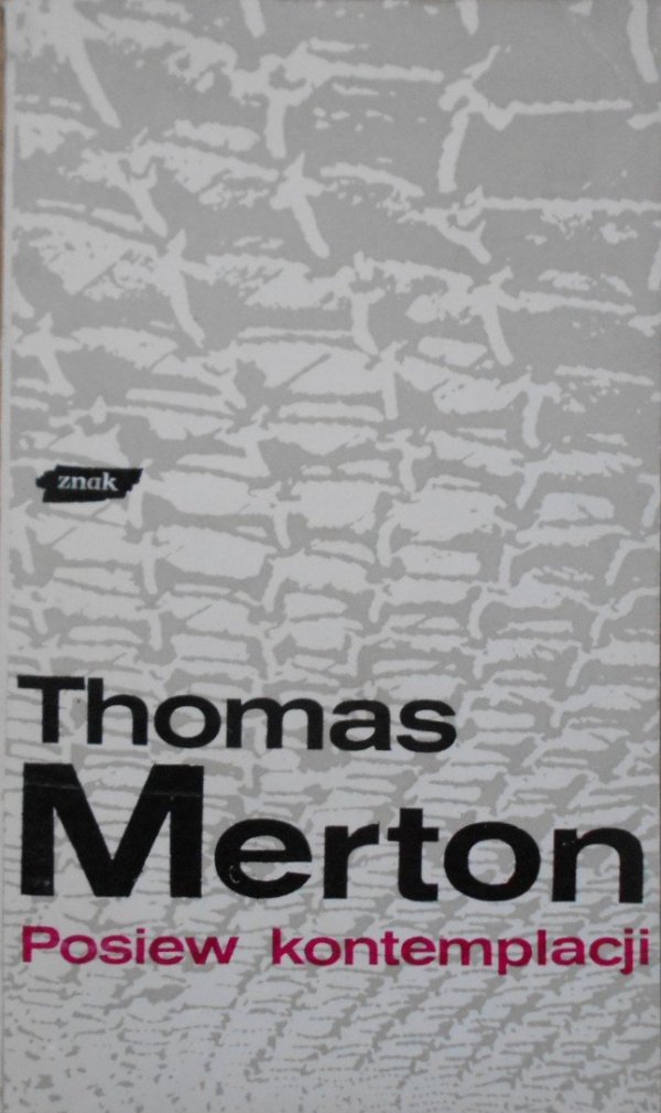 Thomas Merton Posiew kontemplacji