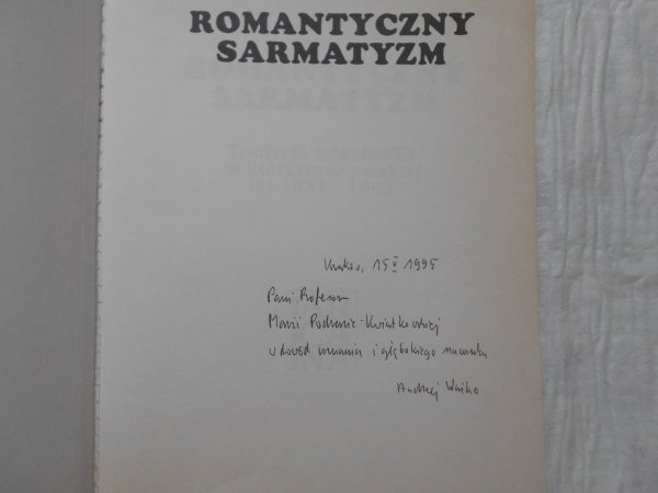 Andrzej Waśko • Romantyczny sarmatyzm [dedykacja autora]