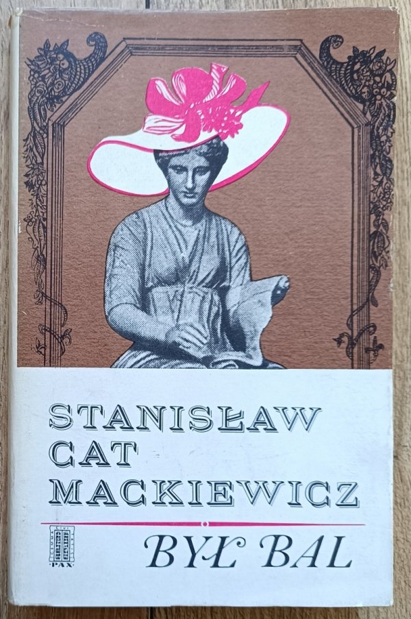 Stanisław Cat Mackiewicz Był bal