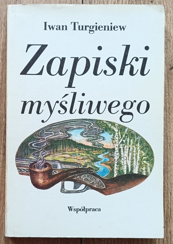 Iwan Turgieniew Zapiski myśliwego
