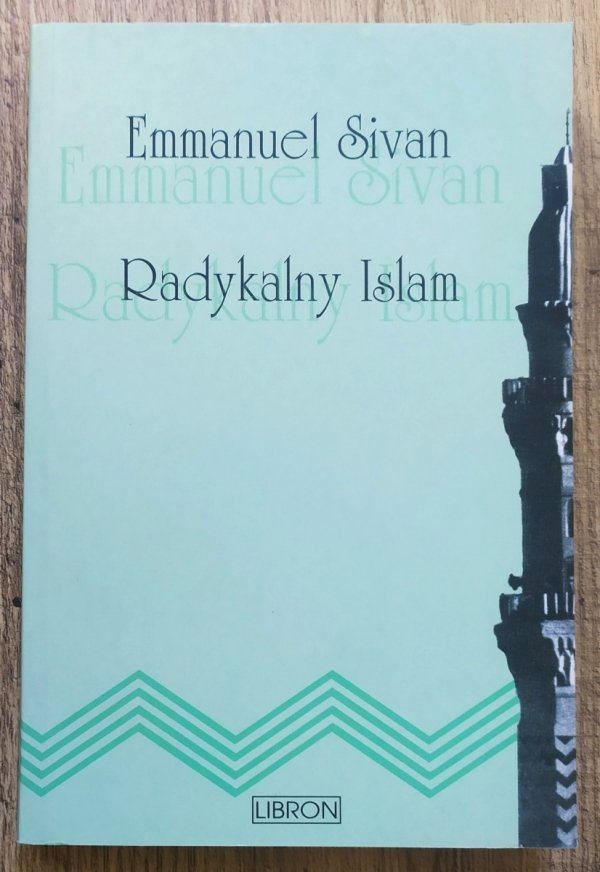 Emmanuel Sivan Radykalny Islam