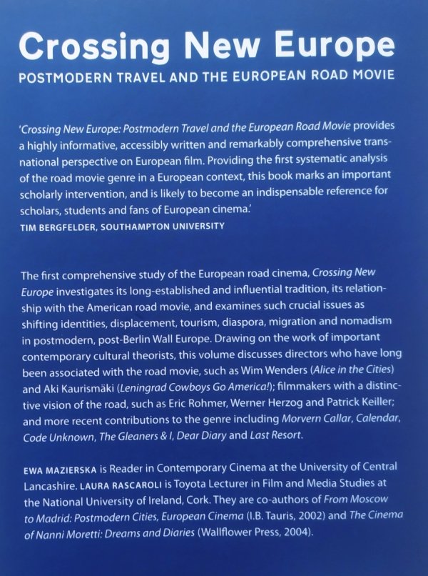 Crossing New Europe. Postmodern Travel and the European Road Movie
