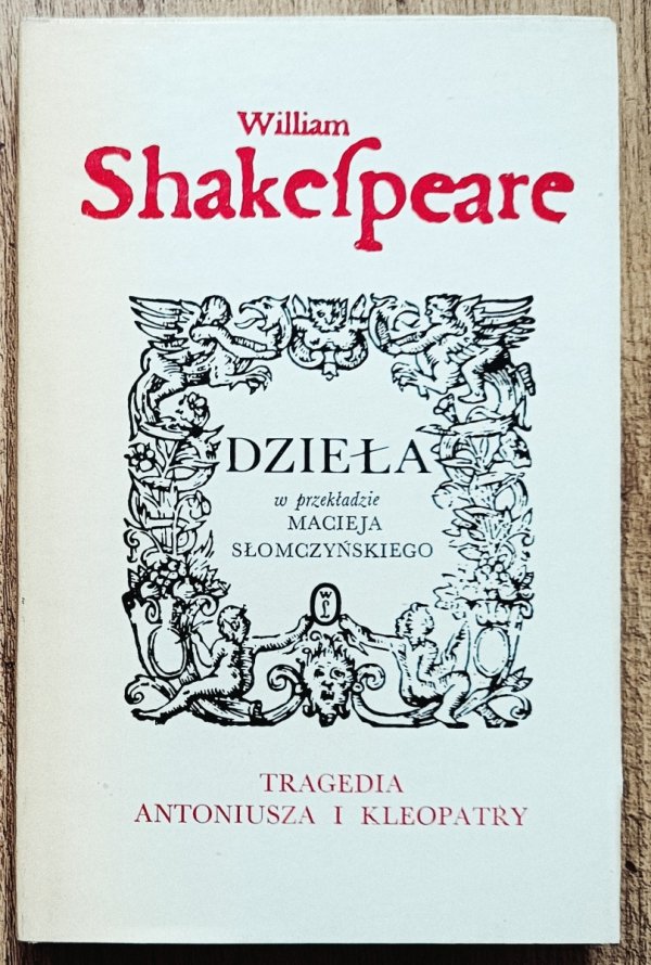 William Shakespeare Tragedia Antoniusza i Kleopatry