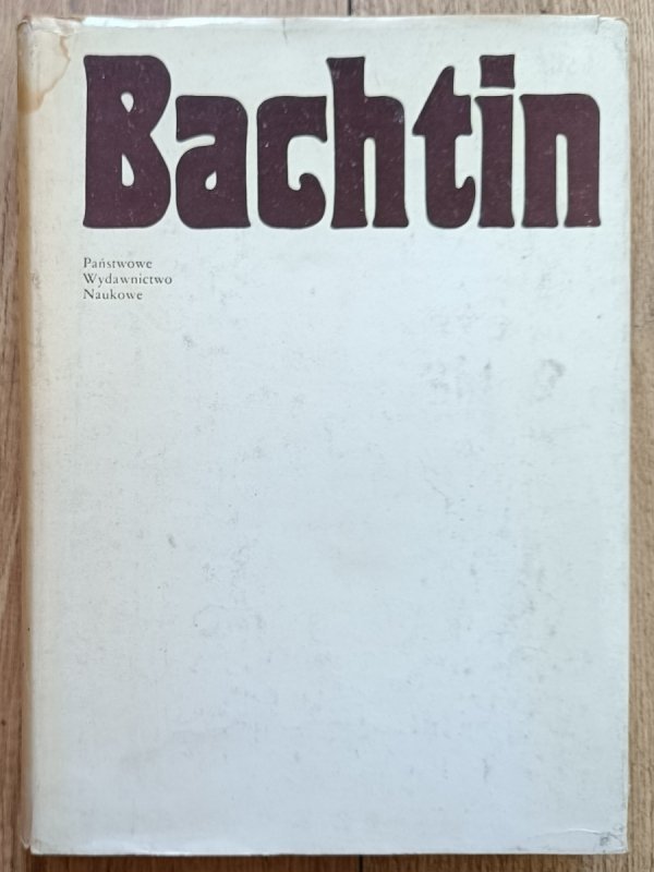 Bachtin. Dialog - język - literatura