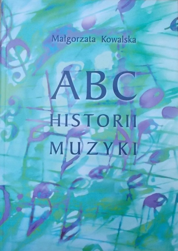 Małgorzata Kowalska • ABC historii muzyki