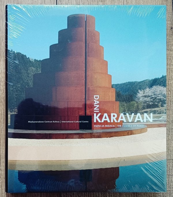Dani Karavan. Esencja miejsca / The Essence of Place