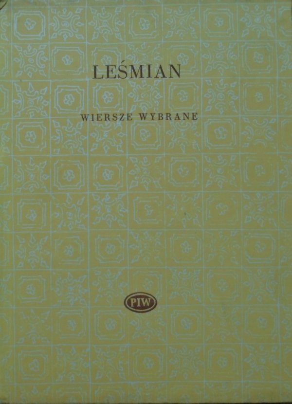 Bolesław Leśmian • Wiersze wybrane [Biblioteka Poetów]