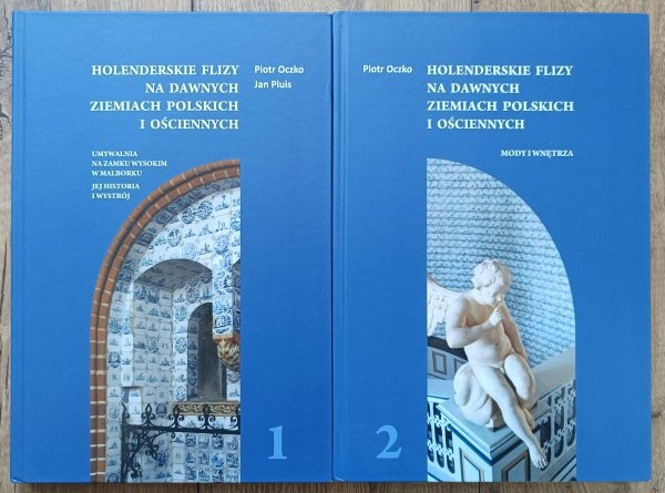 Holenderskie flizy na dawnych ziemiach polskich i ościennych