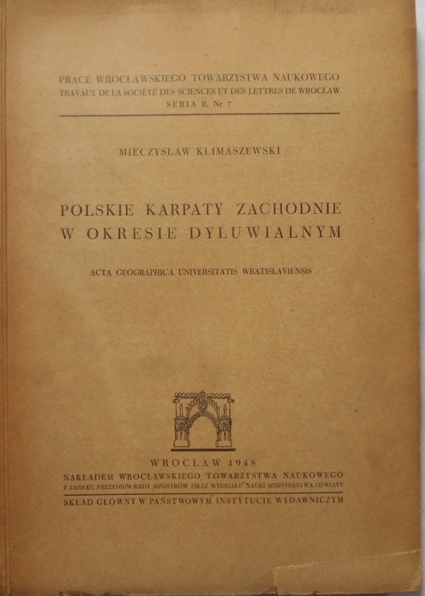 Mieczysław Klimaszewski • Polskie Karpaty Zachodnie w okresie dyluwialnym