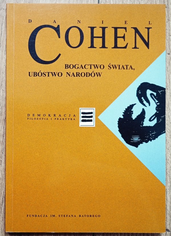 Daniel Cohen Bogactwo świata, ubóstwo narodów