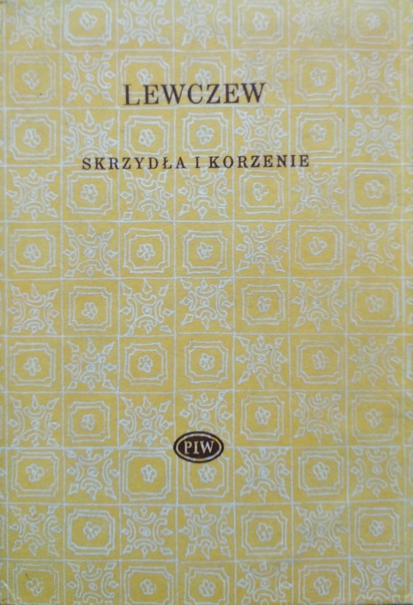 Lubomir Lewczew • Skrzydła o korzenie [Biblioteka Poetów]