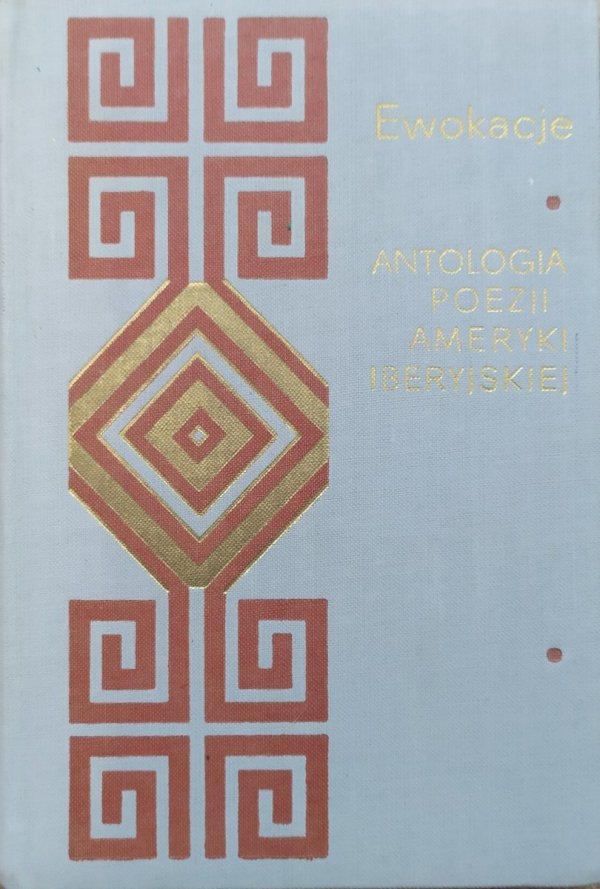 Ewokacje. Antologia poezji Ameryki Iberyjskiej [Borges i inni]