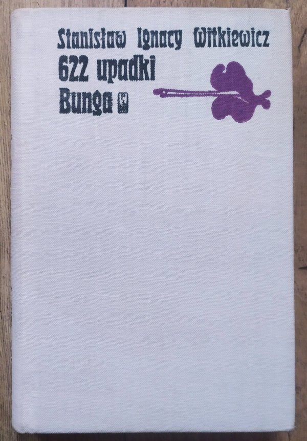 Stanisław Ignacy Witkiewicz 622 upadki Bunga