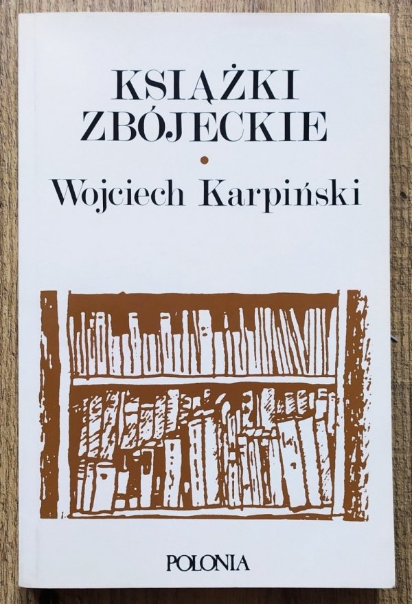 Wojciech Karpiński Książki zbójeckie