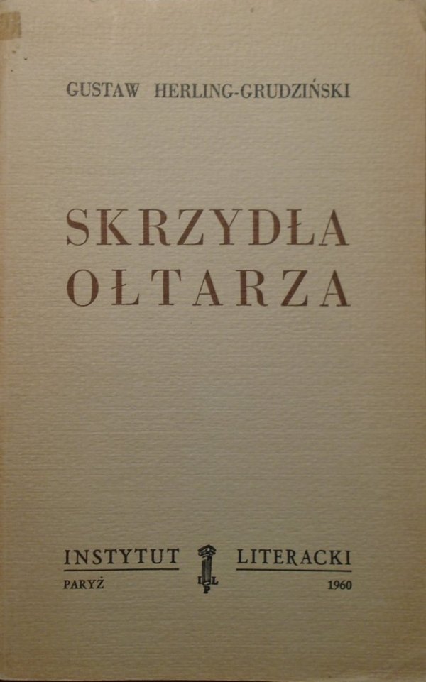 Gustaw Herling-Grudziński • Skrzydła ołtarza [Instytut Literacki]