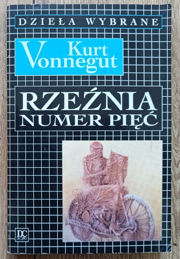 Kurt Vonnegut Rzeźnia numer pięć