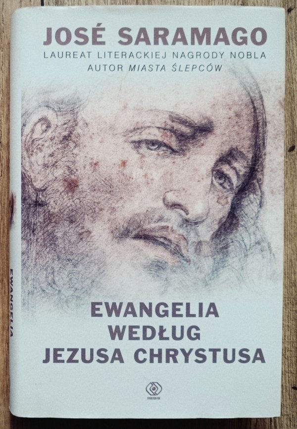 Jose Saramago Ewangelia według Jezusa Chrystusa