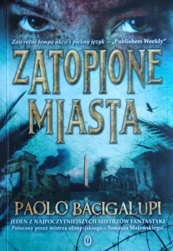 Paolo Bacigalupi • Zatopione miasta
