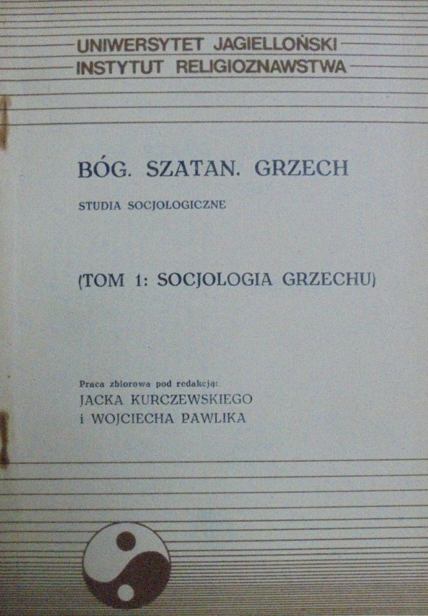 Bóg. Szatan. Grzech tom 1. Socjologia grzechu