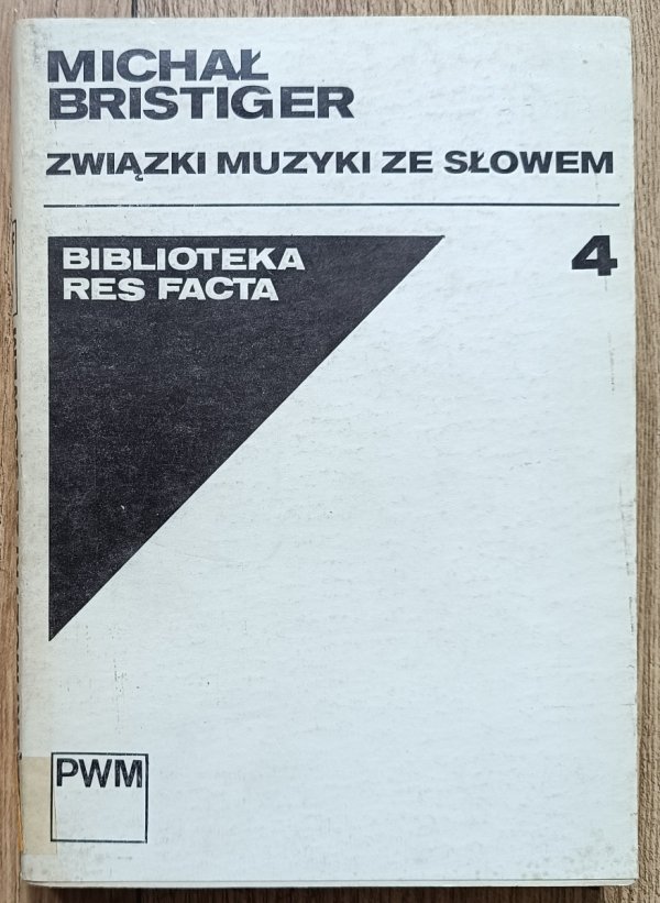 Michał Bristiger Związki muzyki ze słowem