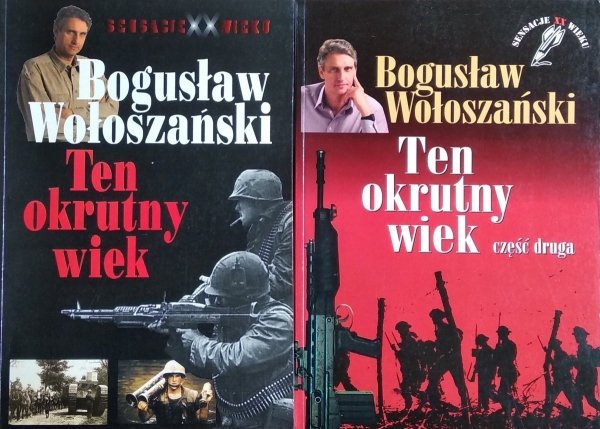 Bogusław Wołoszański • Ten okrutny wiek. 2 części