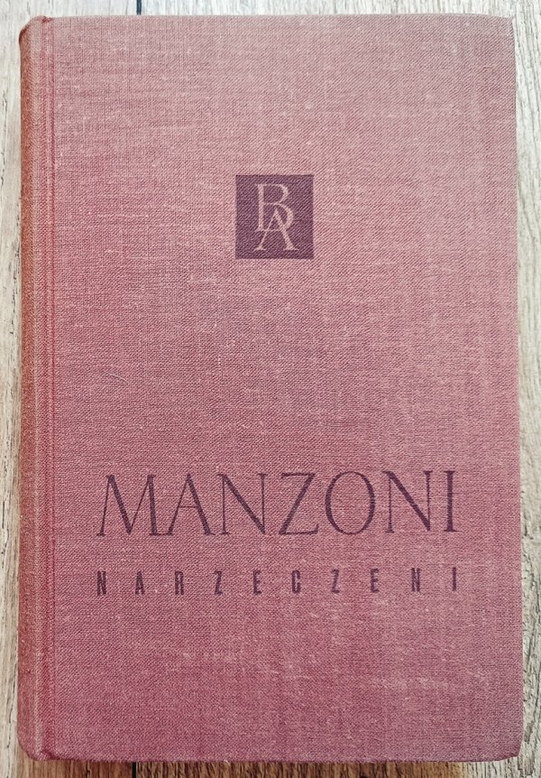 Alessandro Manzoni Narzeczeni [Biblioteka Arcydzieł]