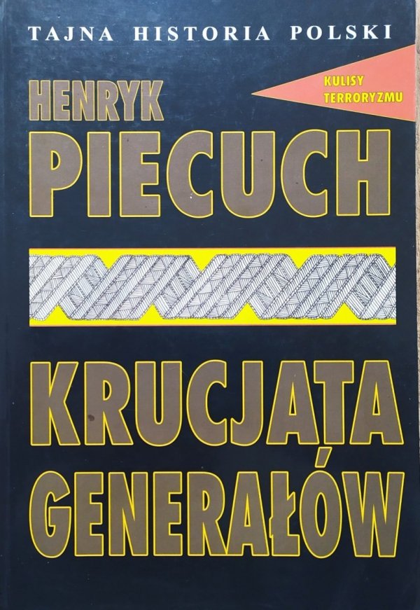 Henryk Piecuch Krucjata generałów