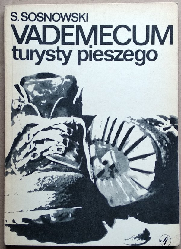 Stefan Sosnowski • Vademecum turysty pieszego