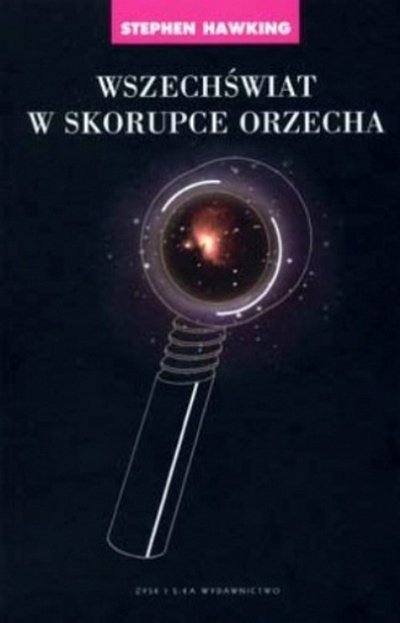 Stephen Hawking Wszechświat w skorupce orzecha