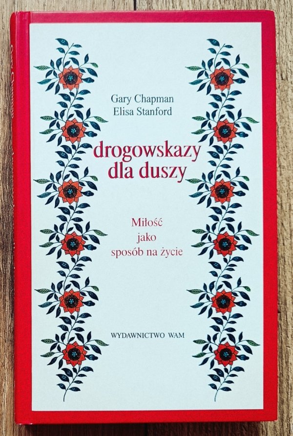 Gary Chapman Drogowskazy dla duszy