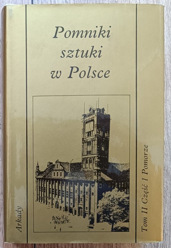 Pomniki sztuki w Polsce tom II. Pomorze