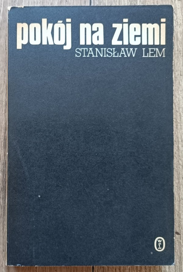 Stanisław Lem Pokój na ziemi / wydanie 1 1987