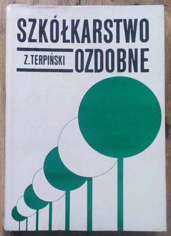 Zygmunt Terpiński Szkółkarstwo ozdobne