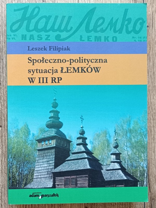Leszek Filipiak Społeczno-polityczna sytuacja Łemków w III RP